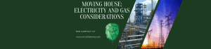 Moving House Electricity and Gas Considerations