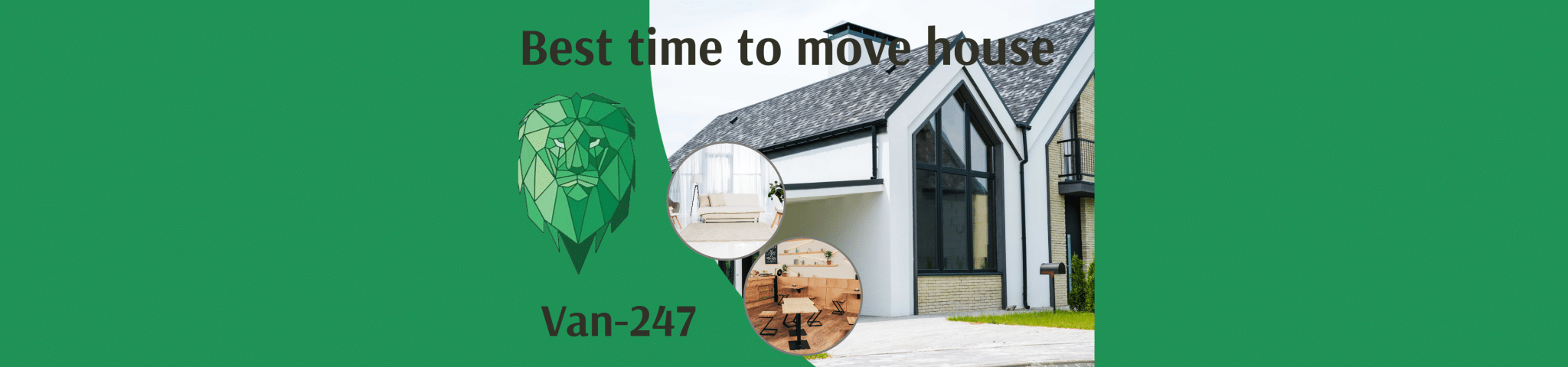 Best time to move the house